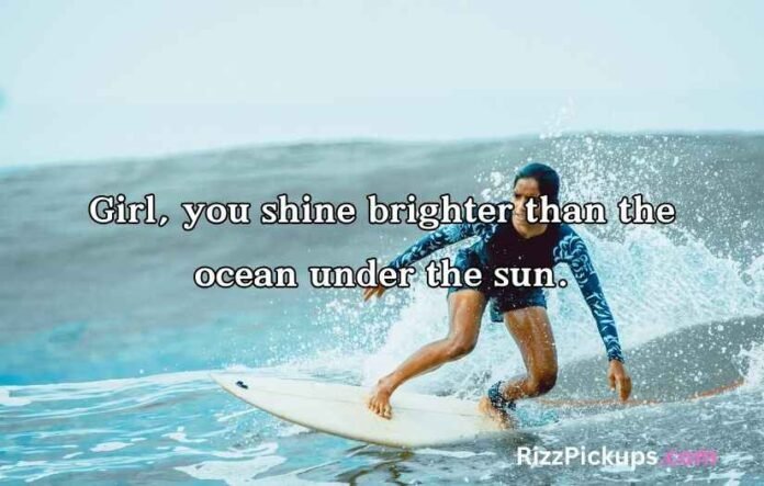 Surfing Pick Up Lines Surfing Pick Up Lines