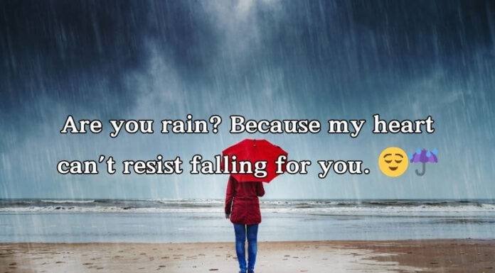 Rain Pickup Lines Rain Pickup Lines