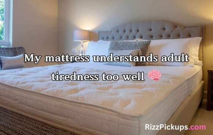 Mattress Puns