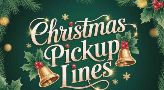 Christmas Pickup Lines Christmas Pickup Lines