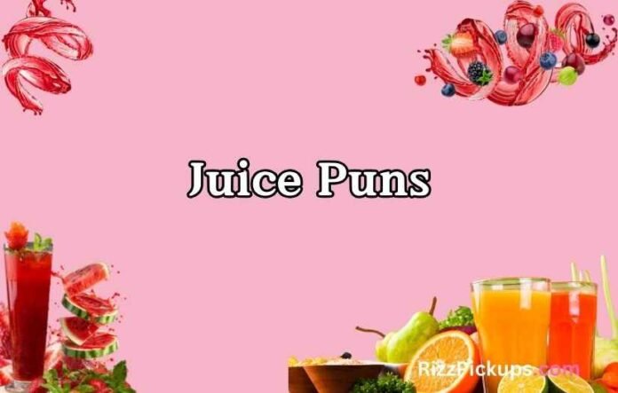 Juice Puns Juice Puns