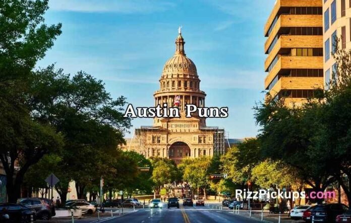 Austin Puns Austin Puns