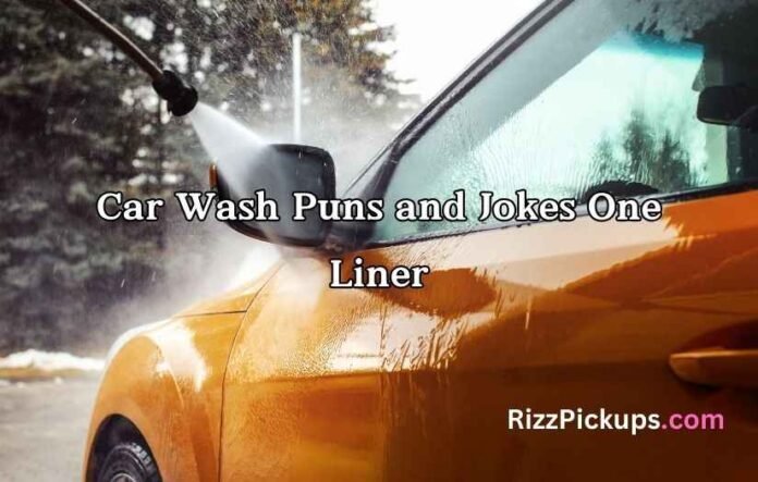 Car Wash Puns and Jokes One Liner