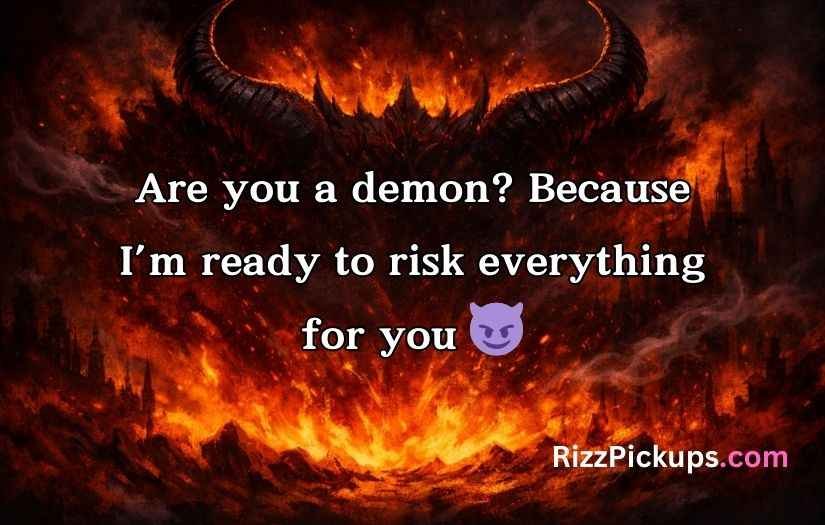 Demon Pick Up Lines