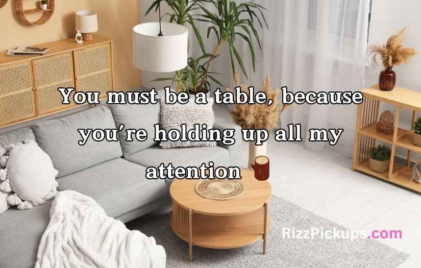 Furniture Pickup Lines