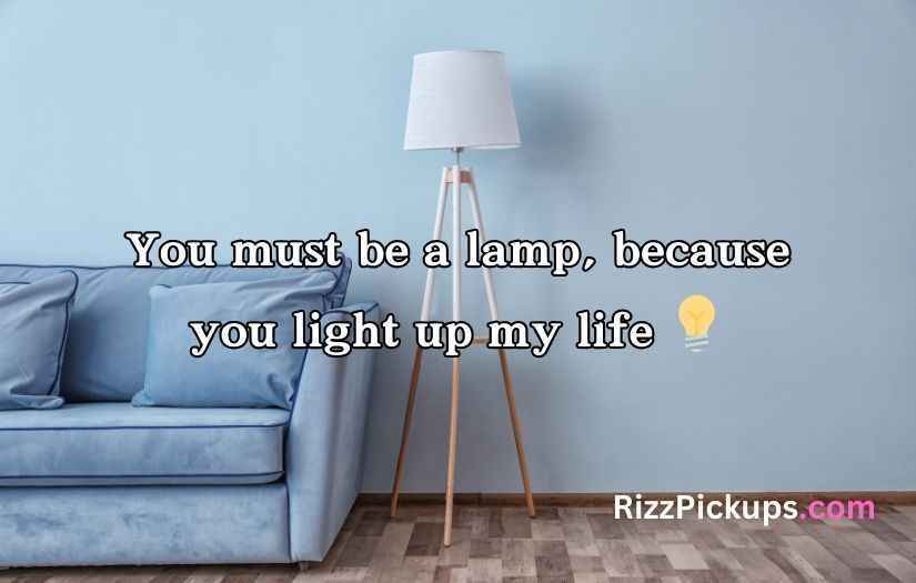 Furniture Pickup Lines