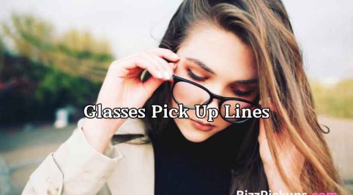 Glasses Pick Up Lines Glasses Pick Up Lines