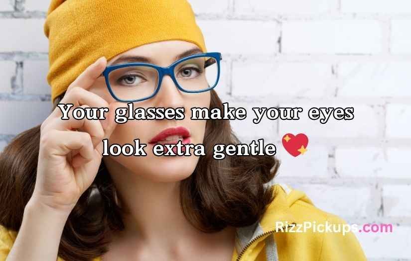 Glasses Pick Up Lines