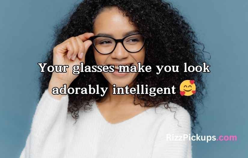Glasses Pick Up Lines