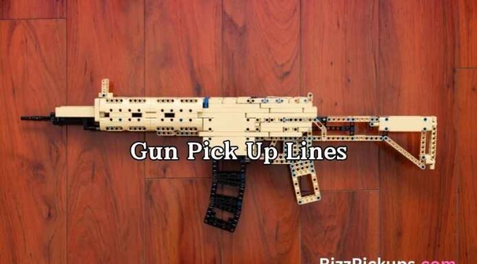 Gun Pick Up Lines Gun Pick Up Lines