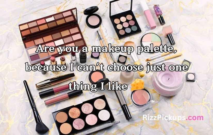 Makeup Pickup Lines