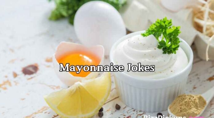 Mayonnaise Jokes Mayonnaise Jokes