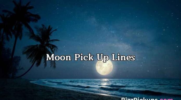 Moon Pick Up Lines Moon Pick Up Lines