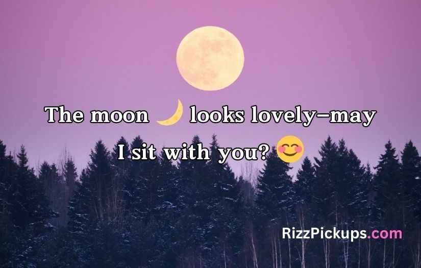Moon Pick Up Lines