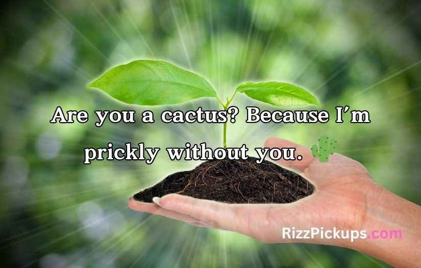 Plant Pick-Up Lines