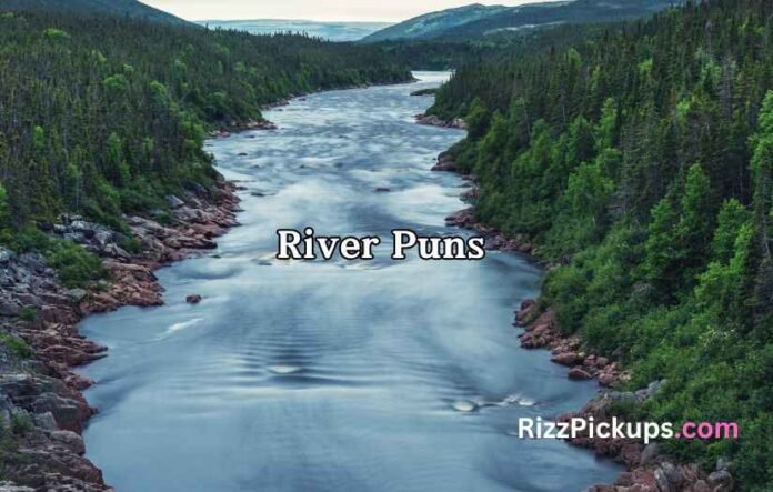 River Puns 