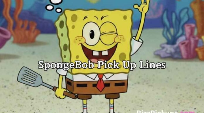 SpongeBob Pick Up Lines SpongeBob Pick Up Lines
