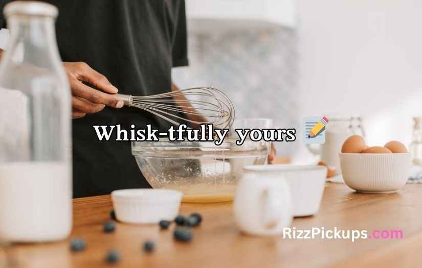 Whisk Puns