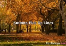 Autumn Pick Up Lines Autumn Pick Up Lines