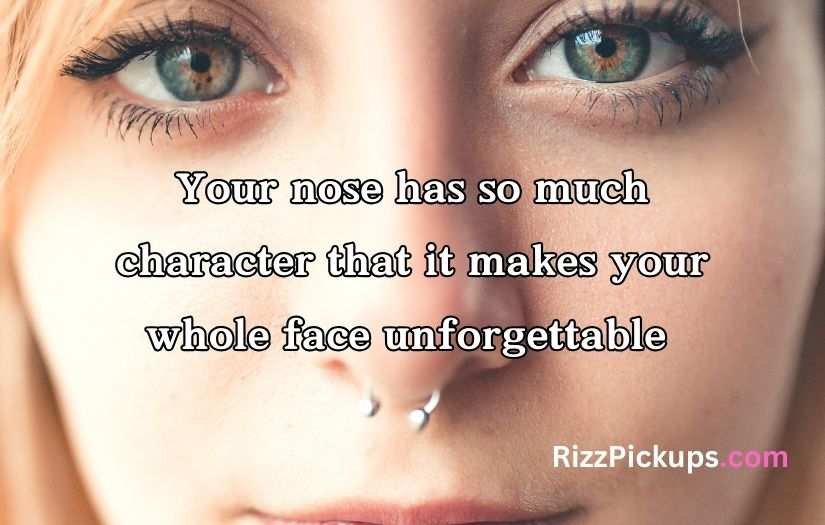 Best Nose Pick Up Lines And Rizz