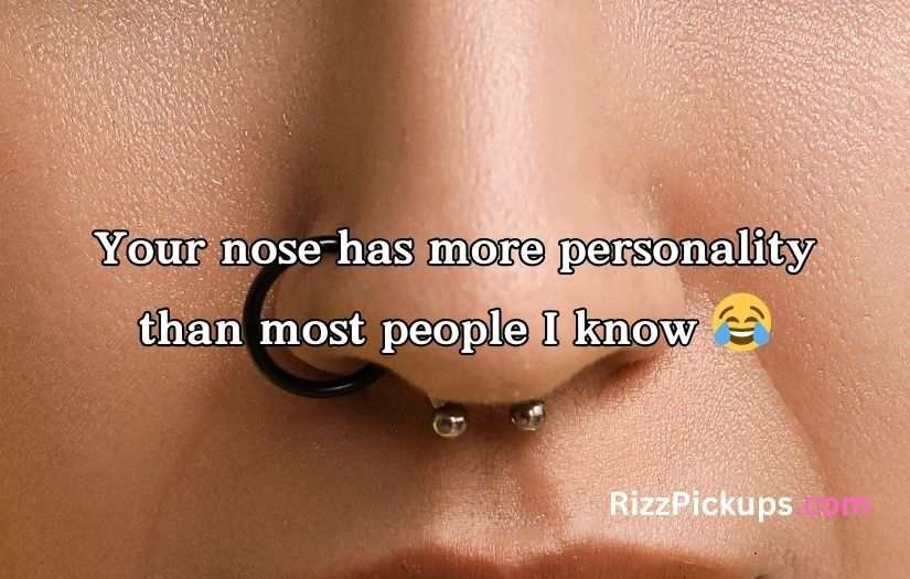 Best Nose Pick Up Lines And Rizz