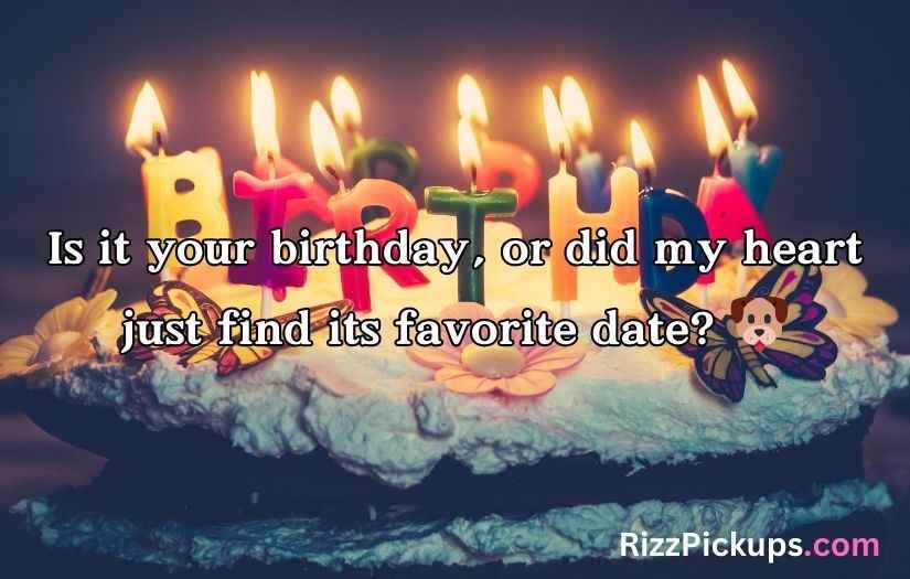 Birthday Pick Up Lines