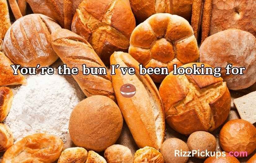 Bread Bakery Pick Up Lines