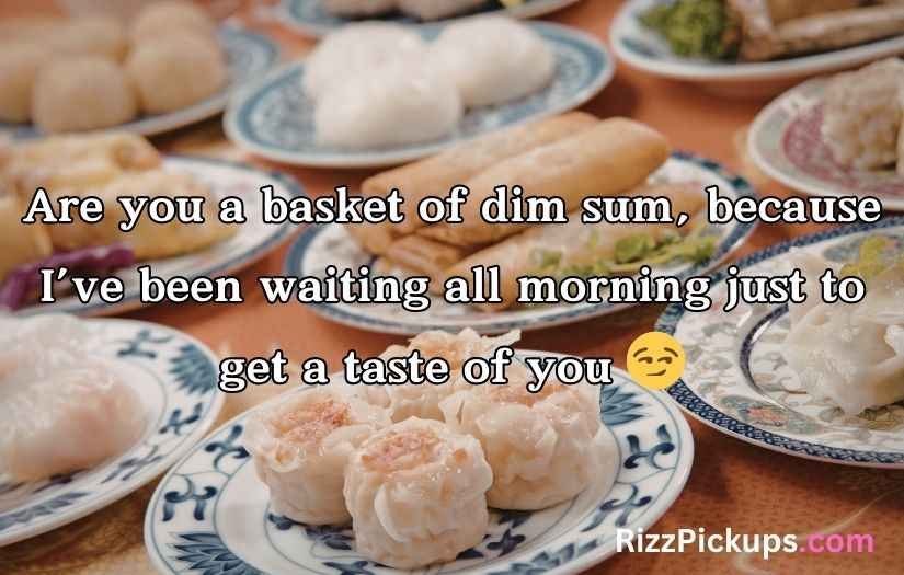 Dim Sum Pick Up Lines