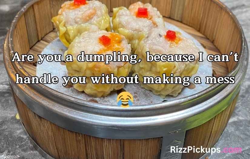 Dim Sum Pick Up Lines
