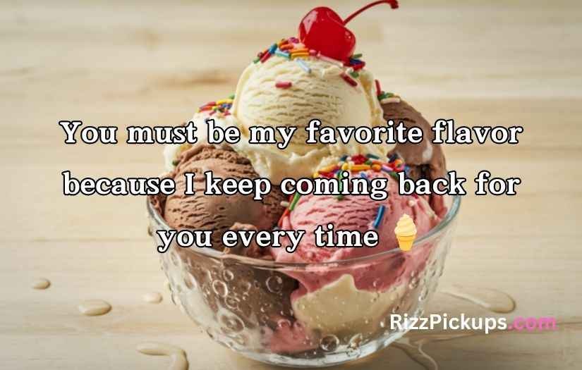 Ice Cream Pick Up Lines