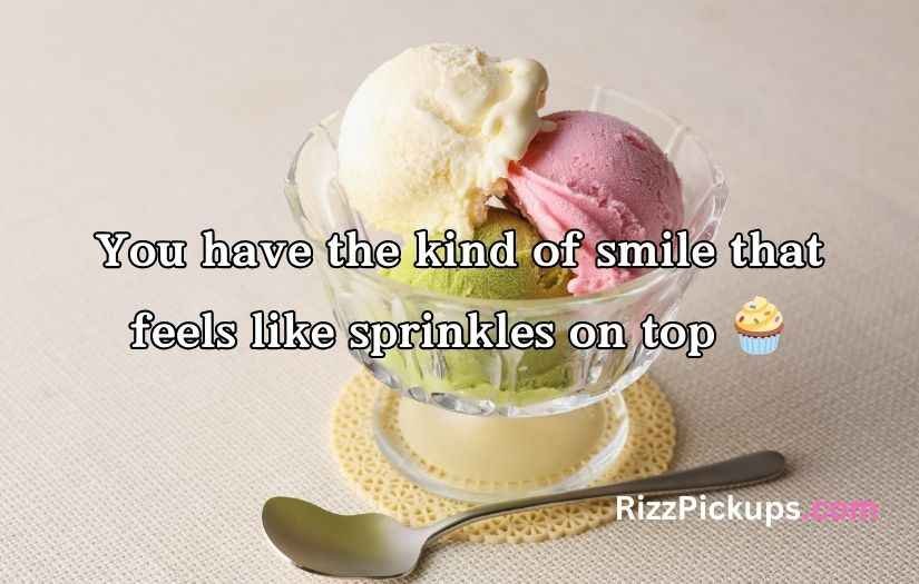 Ice Cream Pick Up Lines