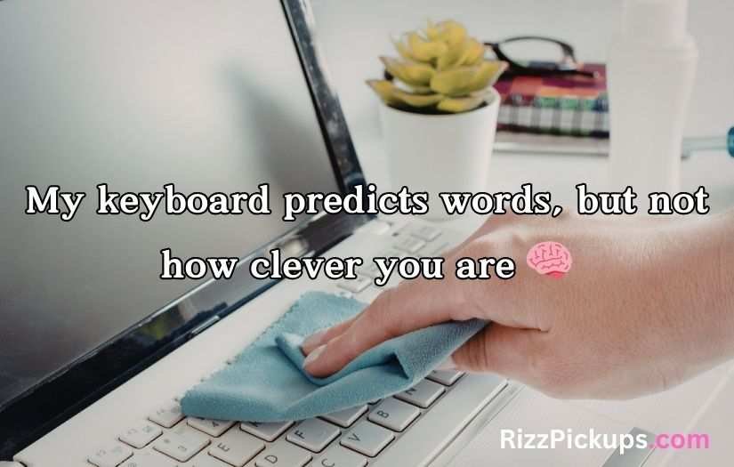 Keyboard Pickup Lines
