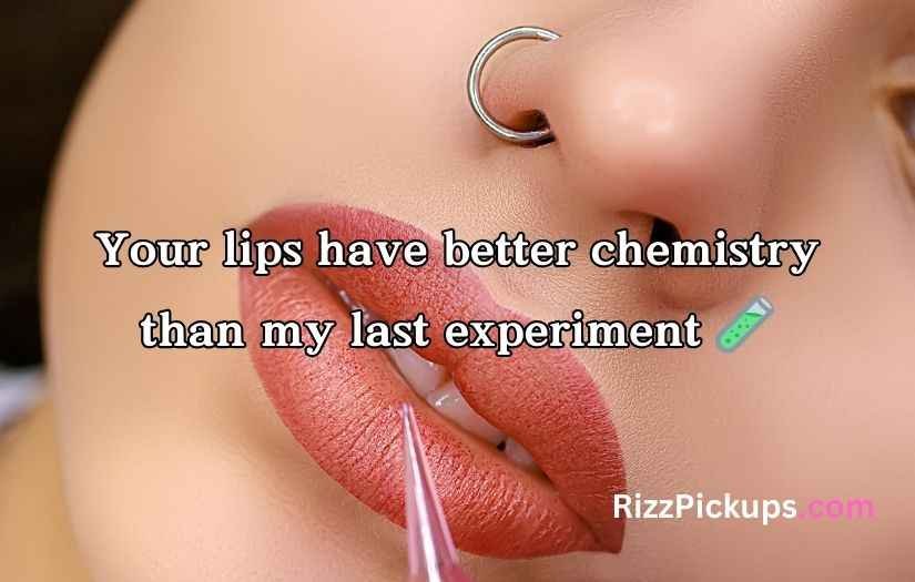 Lips Pick-Up Lines