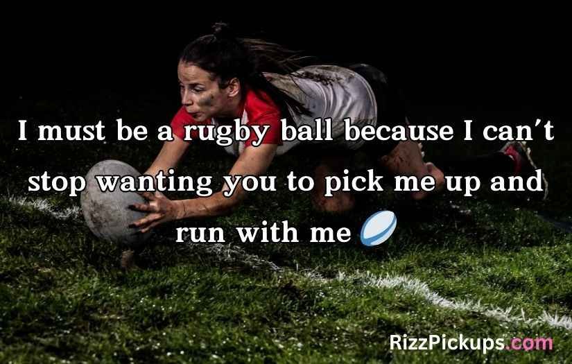 Rugby Pick Up Lines