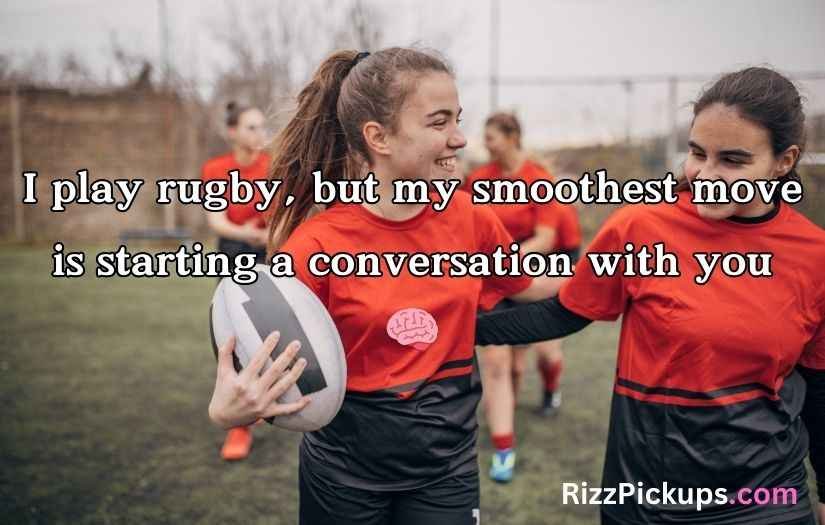 Rugby Pick Up Lines