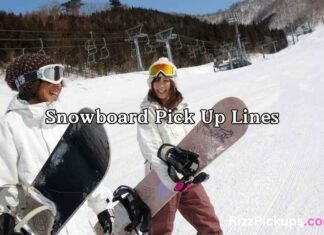 Snowboard Pick Up Lines Snowboard Pick Up Lines