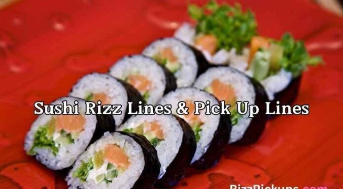 Sushi Rizz Lines & Pick Up Lines Sushi Rizz Lines & Pick Up Lines