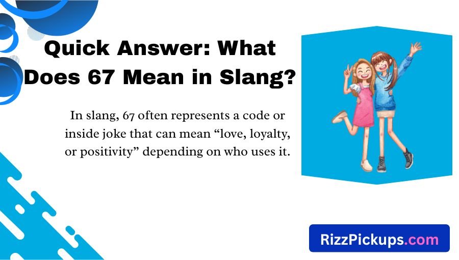 67 Meaning Slang