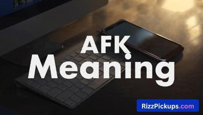 AFK Meaning