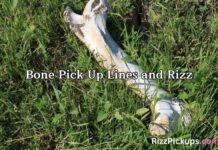 Bone Pick Up Lines and Rizz Bone Pick Up Lines and Rizz