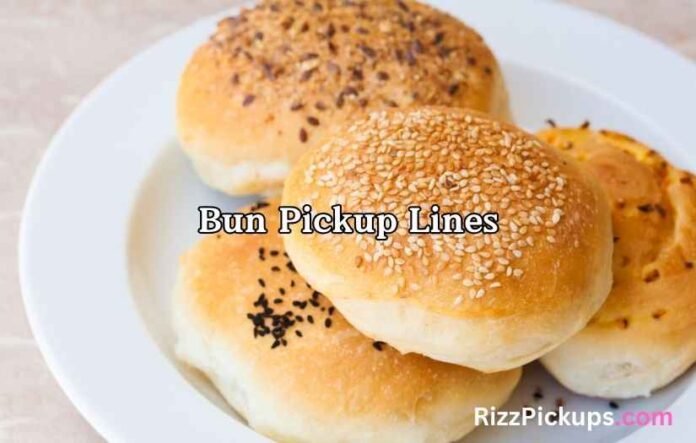 Bun Pickup Lines
