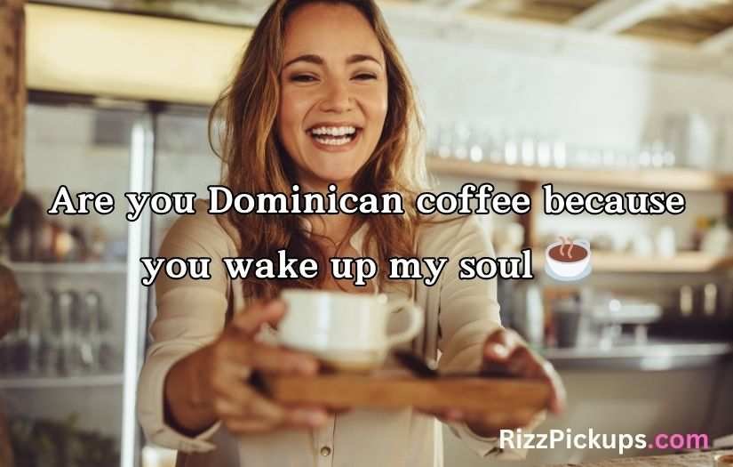 Dominican Republic Pick Up Lines