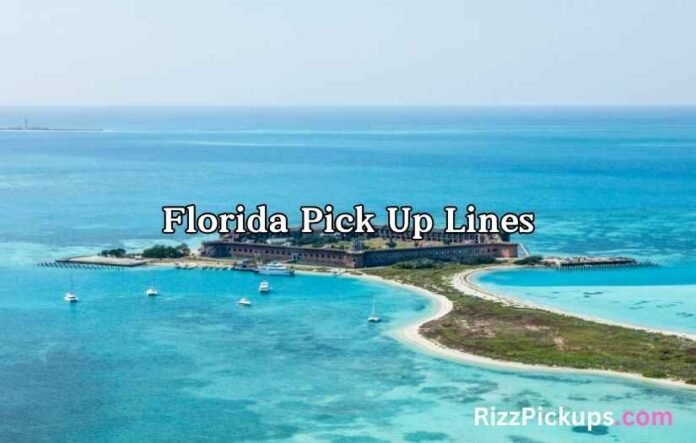 Florida Pick Up Lines