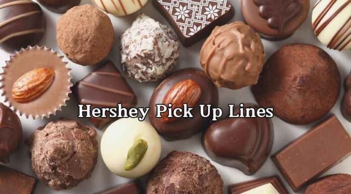Hershey Pick Up Lines Hershey Pick Up Lines