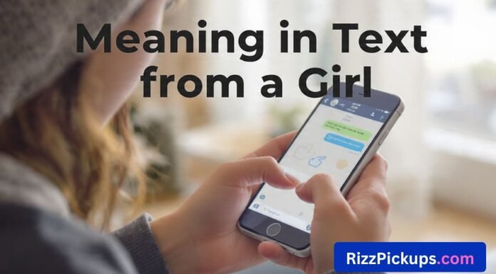 Meaning in Text from a Girl Meaning in Text from a Girl