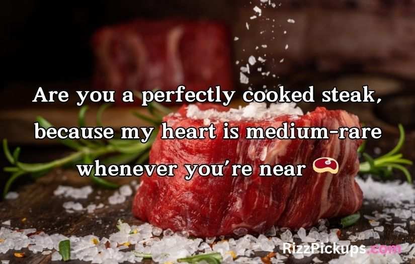 Meat Pick Up Lines