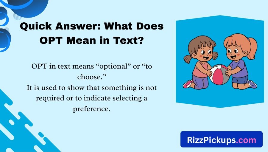 OPT Meaning in Text