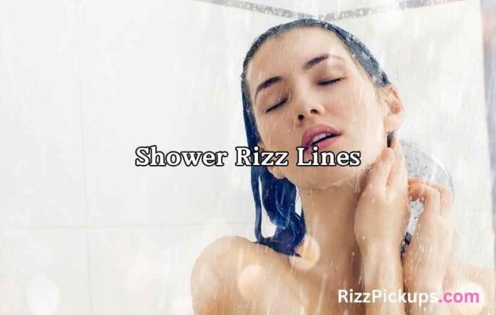 Shower Rizz Lines