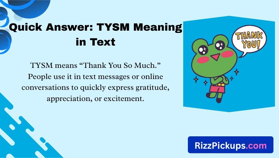 TYSM Meaning in Text