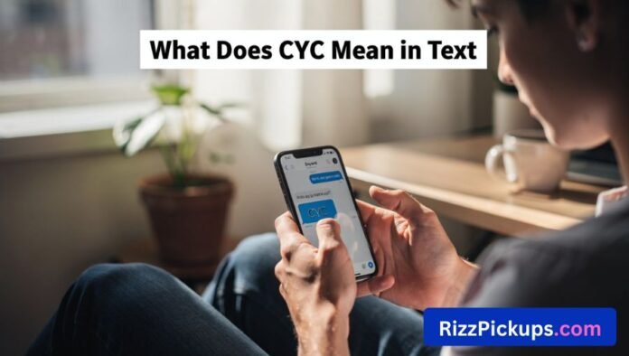 What Does CYC Mean in Text